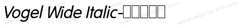 Vogel Wide Italic字体转换